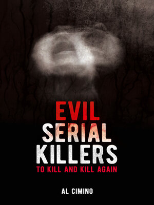cover image of Evil Serial Killers